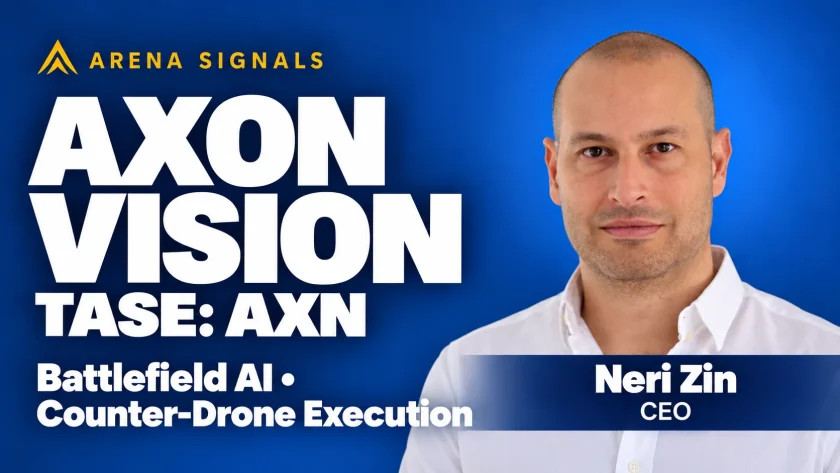 Axon Vision: Axon Vision (TASE: AXN): Battlefield AI Moves From Sensor Overload to Counter-Drone Execution